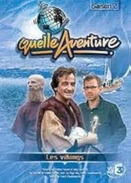 Quelle aventure - Les vikings - Click to enlarge picture.