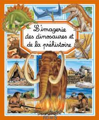 L'imagerie des dinosaures et de la préhistoire - Click to enlarge picture.