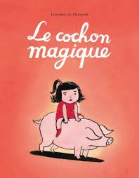Le cochon magique - Click to enlarge picture.