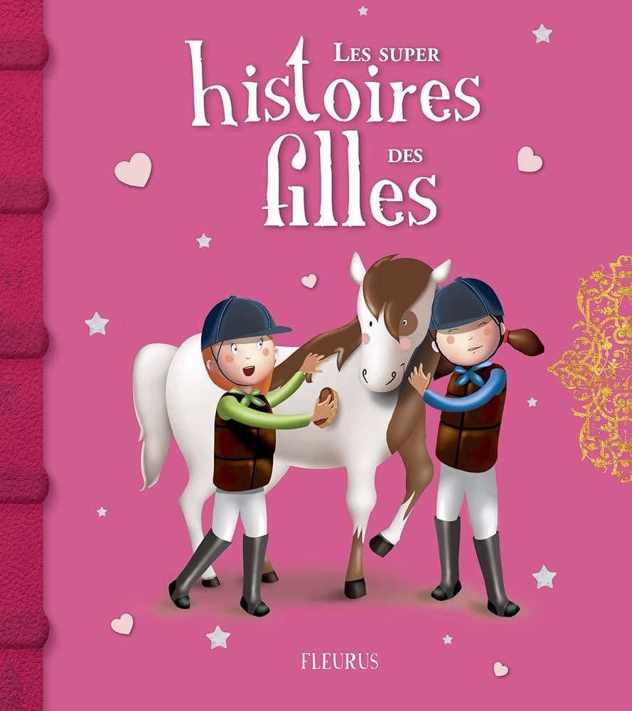 Les super histoires des filles - Click to enlarge picture.