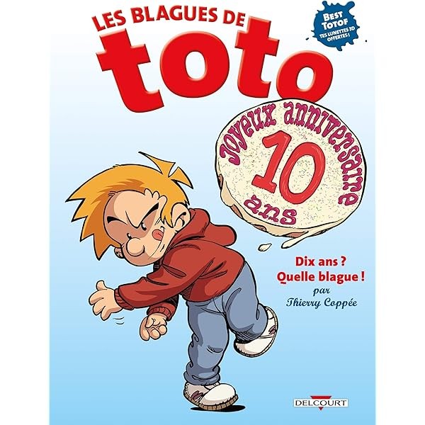 Les Blagues de Toto : Dix ans ? Quelle blague ! - Click to enlarge picture.