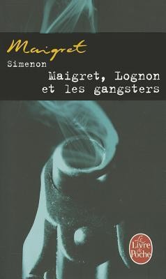 Maigret, Lognon et les gangsters - Click to enlarge picture.