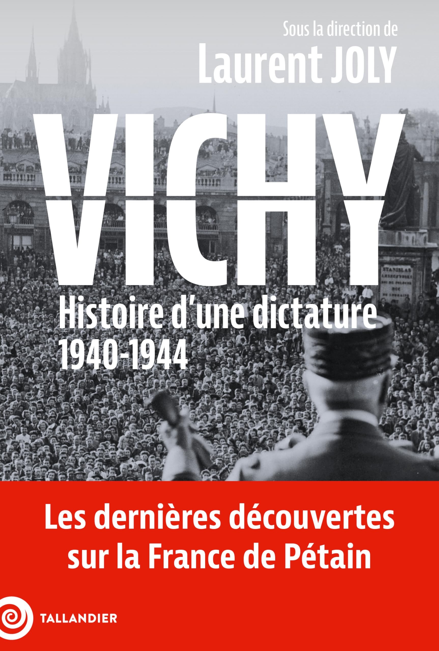 Vichy: Histoire d'une dictature (1940-1944) - Click to enlarge picture.