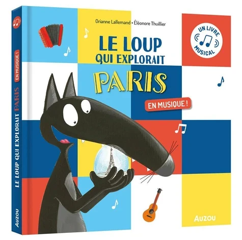 Le loup qui explorait Paris - en musique - Click to enlarge picture.