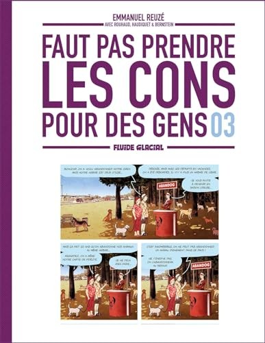 Faut pas prendre les cons pour des gens - Click to enlarge picture.