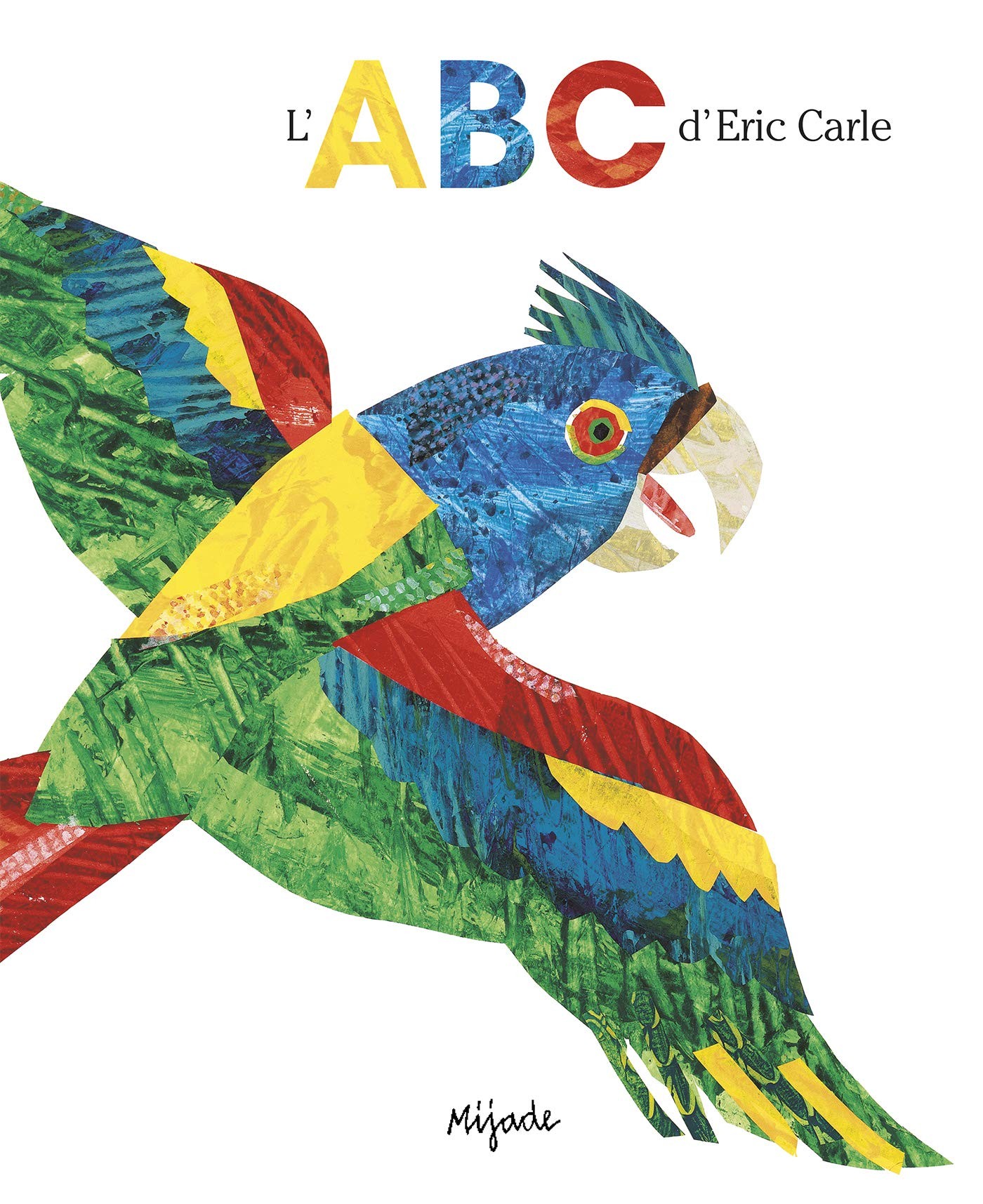 L'ABC d'Eric Carle - Click to enlarge picture.