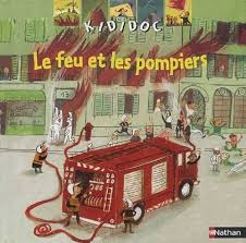 Le feu et les pompiers - Click to enlarge picture.