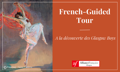 French-Guided Tour : Exploring the Glasgow Boys/ A la découverte des Glasgow Boys