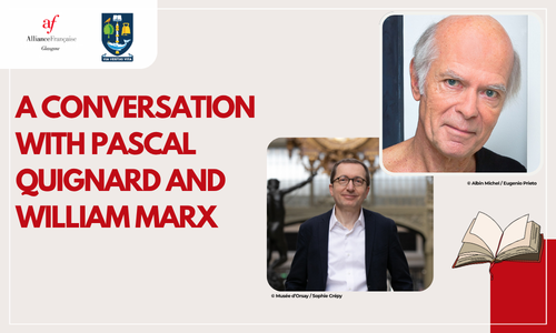 The Place of Literature in the 21st Century: A Conversation with William Marx and Pascal Quignard
